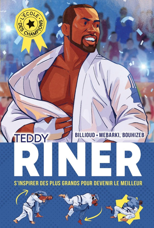 Front cover of L'école des champions Tome 1 : Teddy Riner