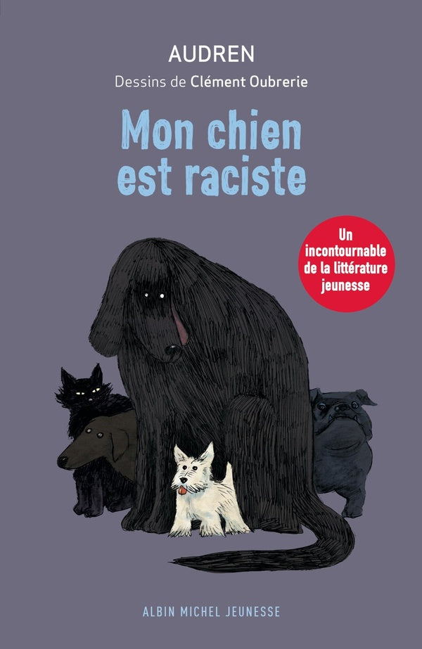 Front cover of Mon chien est raciste