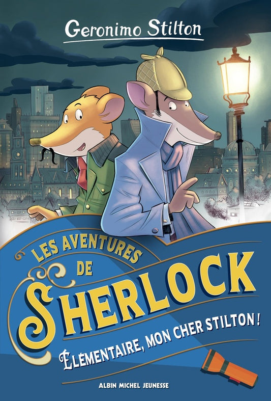 Front cover of Les aventures de Sherlock Tome 1 : Élémentaire, mon cher Stilton !