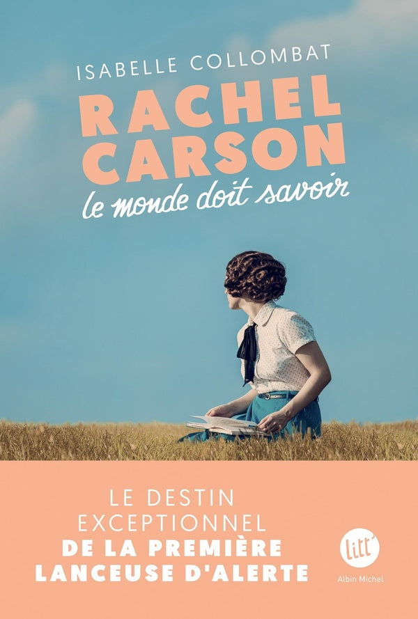 Front cover of Rachel Carson : le monde doit savoir