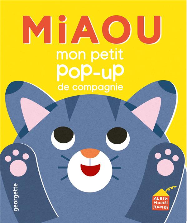 Front cover of Miaou : Mon p'tit pop-up de compagnie