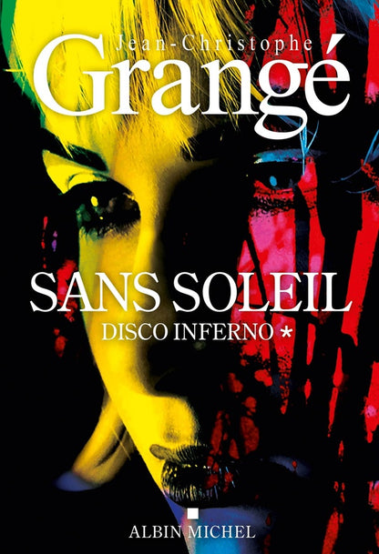Front cover of Sans soleil Tome 1 : Disco inferno