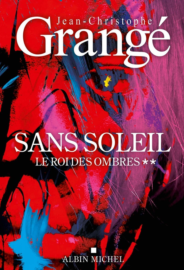 Front cover of Sans soleil Tome 2 : Le Roi des ombres