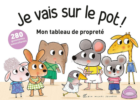 Front cover of Je vais sur le pot ! mon tableau de propreté