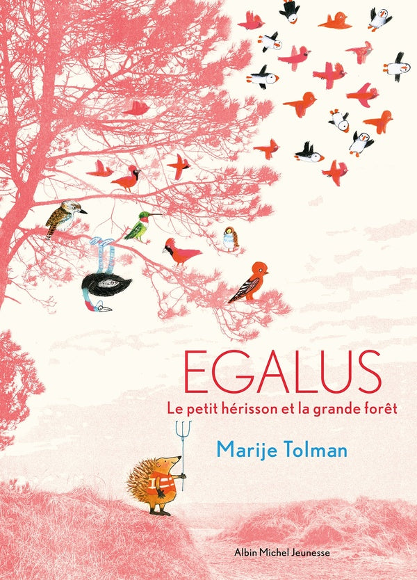 Front cover of Egalus : le petit hérisson et la grande forêt