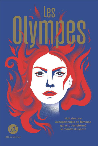 Front cover of Les Olympes : Huit destins exceptionnels de femmes qui ont transformé le monde du sport