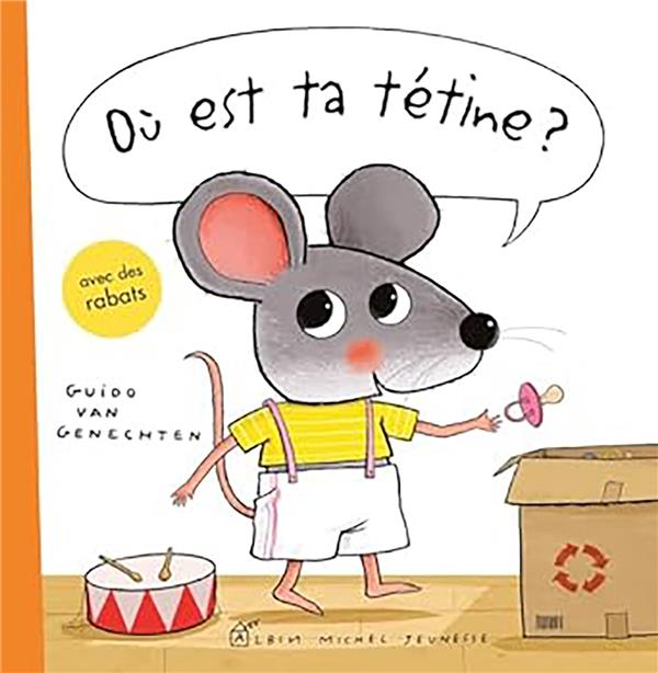 Front cover of Où est ta tétine ?