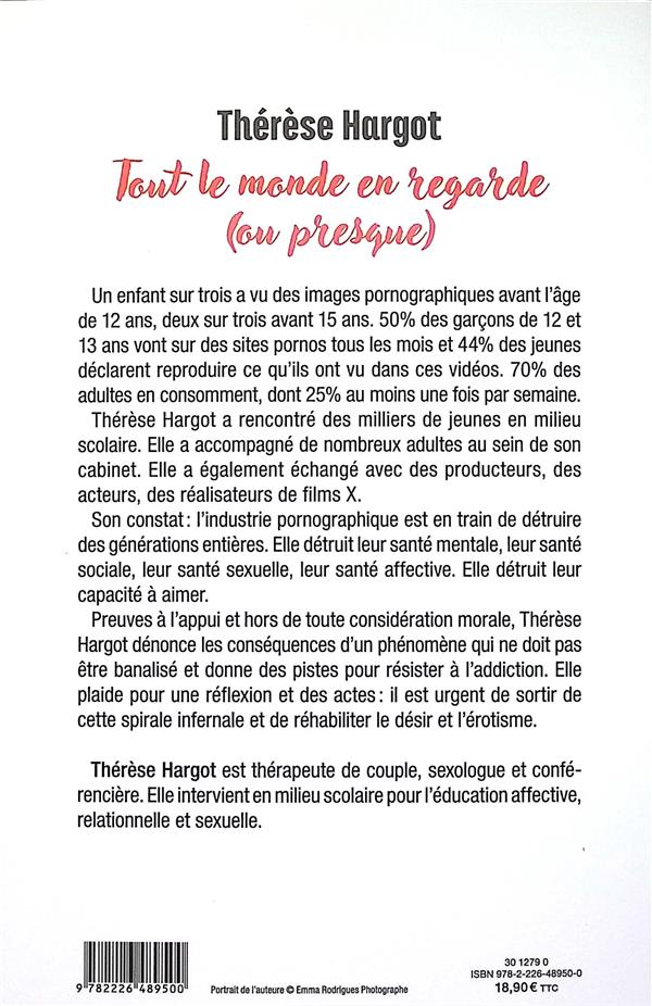 Back cover of Tout le monde en regarde (ou presque) : Comment le porno détruit l'amour