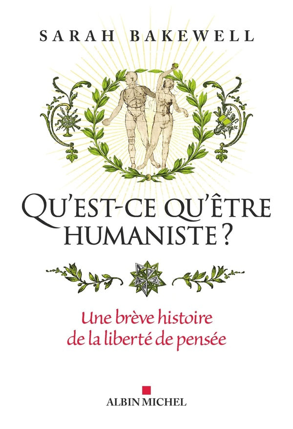 Front cover of Qu'est-ce qu'être humaniste ? Une brève histoire de la liberté de pensée