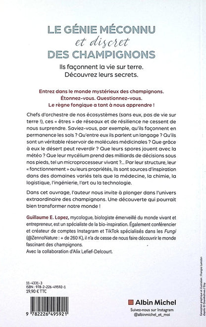 Back cover of Le génie méconnu et discret des champignons : Ils façonnent la vie sur terre. Découvrez leurs secrets