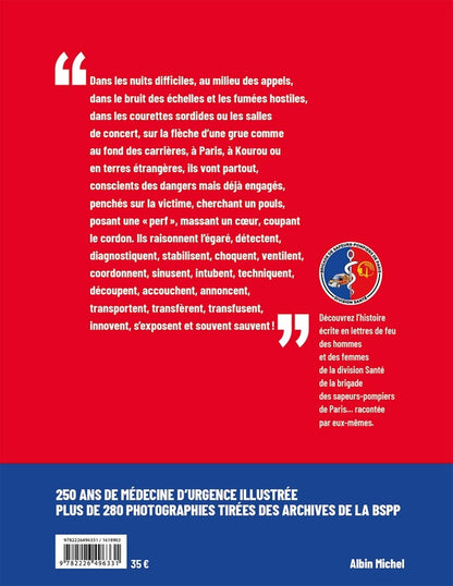 Back cover of Médecins du feu : 250 ans de médecine d'urgence                     (Préface d'Arnaud de Caqueray-Valménier ; Postface de Jacques Margerie)