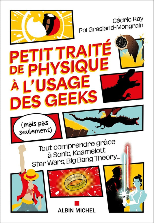 Front cover of Petit Traité de physique à l'usage des geeks (mais pas seulement)