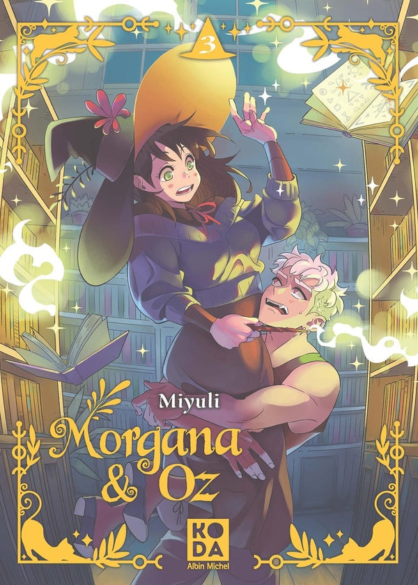 Front cover of Morgana & Oz Tome 3