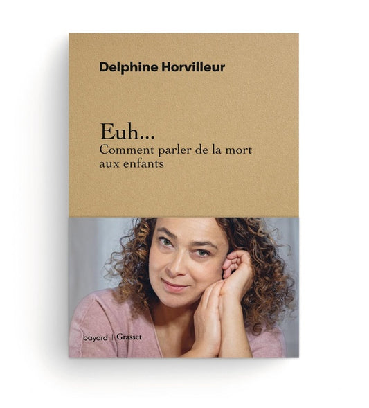 Front cover of Euh... Comment parler de la mort aux enfants