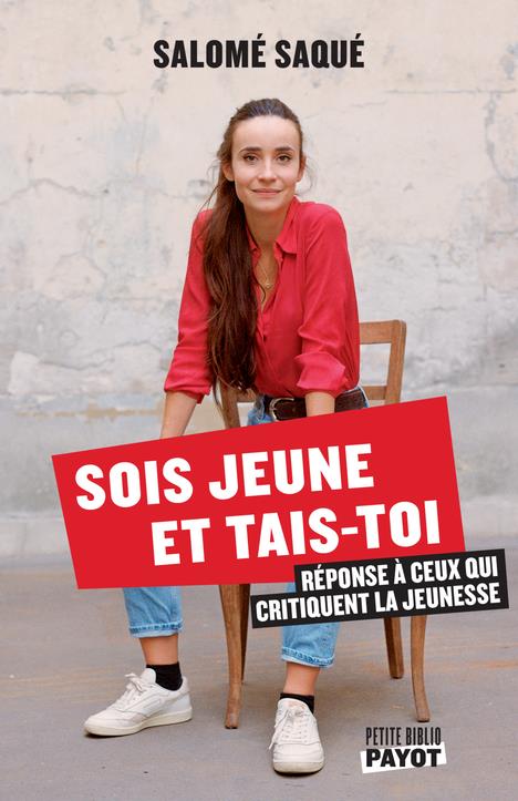 Front cover of Sois jeune et tais-toi : réponse à ceux qui critiquent la jeunesse
