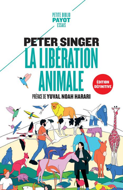 Front cover of La libération animale                     (Préface de Yuval Noah Harari)
