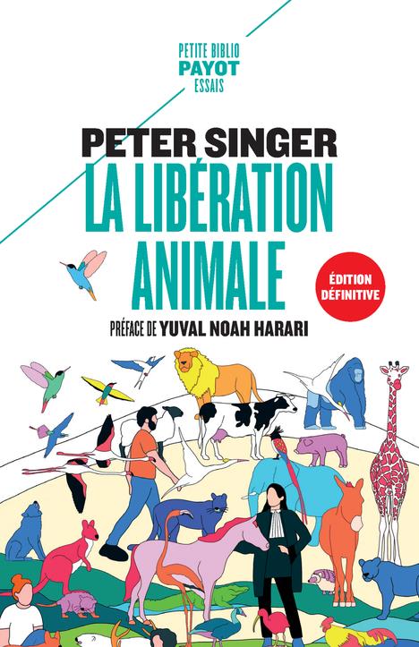 Front cover of La libération animale                     (Préface de Yuval Noah Harari)