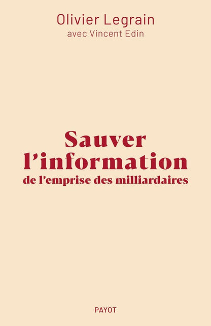 Front cover of Sauver l'information de l'emprise des milliardaires