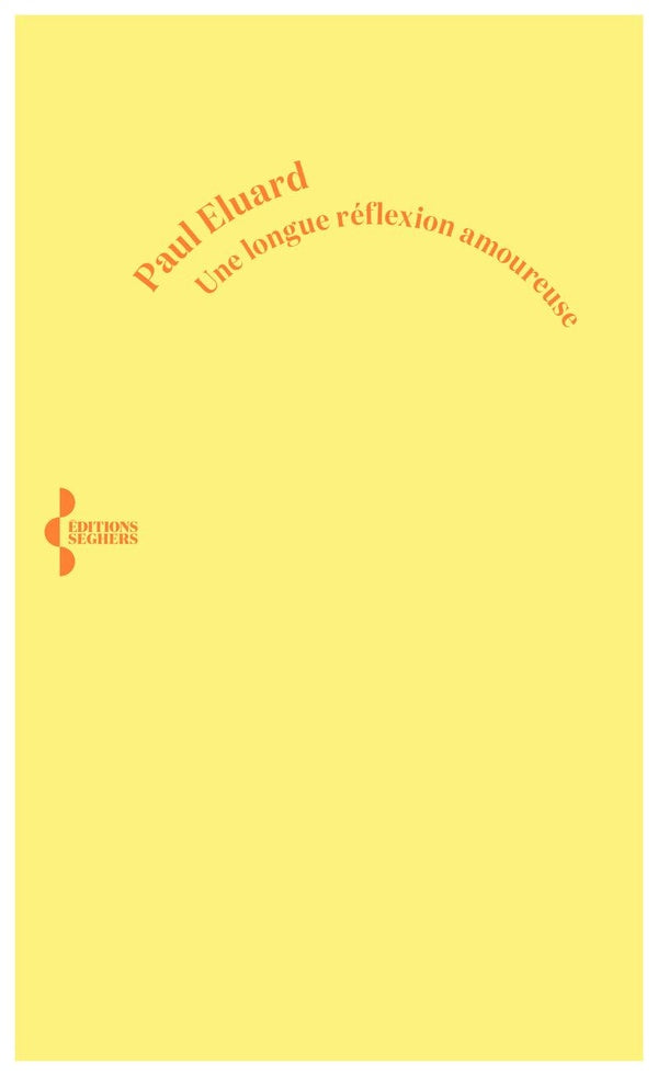 Front cover of Une longue réflexion amoureuse