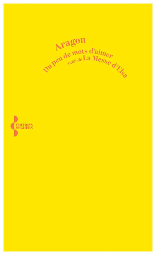 Front cover of Du peu de mots d'aimer ; La messe d'Elsa