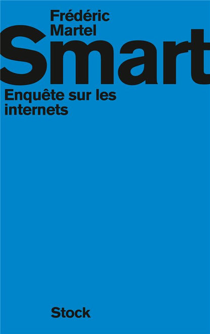 Front cover of Smart ; enquête sur les internets                     (IMPRESSION A LA DEMANDE)