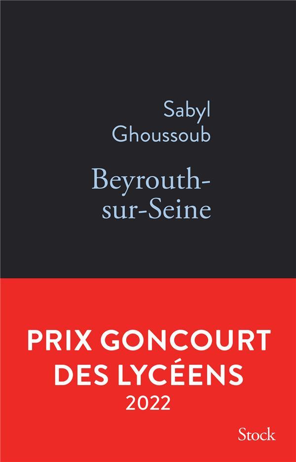 Front cover of Beyrouth-sur-Seine                     (prix Goncourt des lycéens 2022)