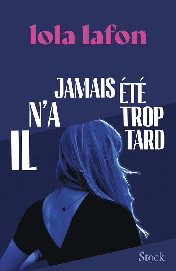 Front cover of Il n'a jamais été trop tard