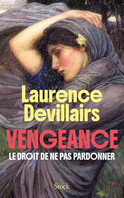 Front cover of Vengeance : Le droit de ne pas pardonner