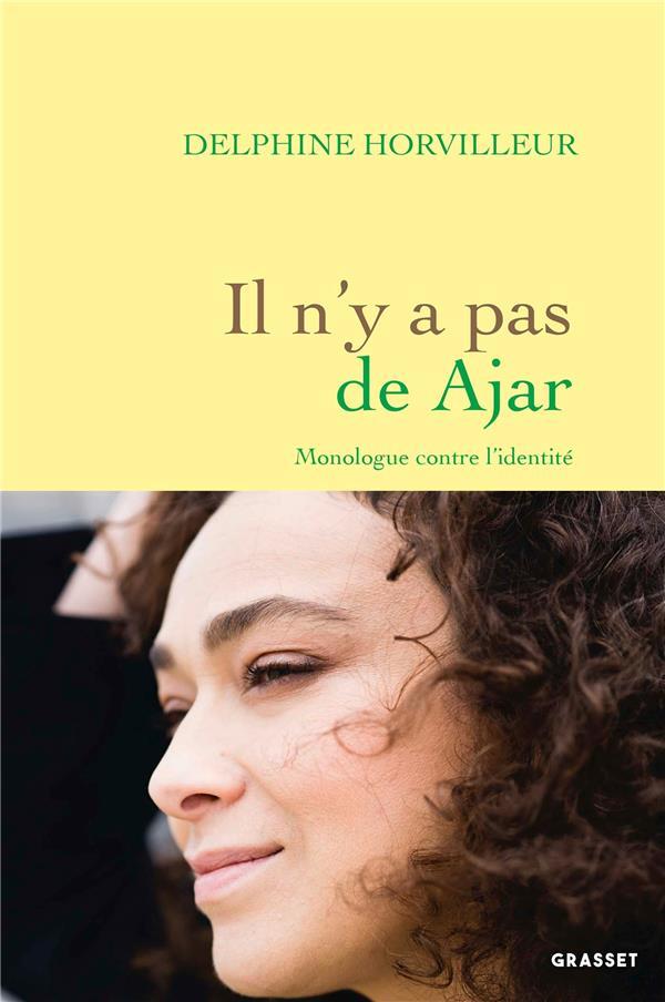 Front cover of Il n'y a pas de Ajar : monologue contre l'identité