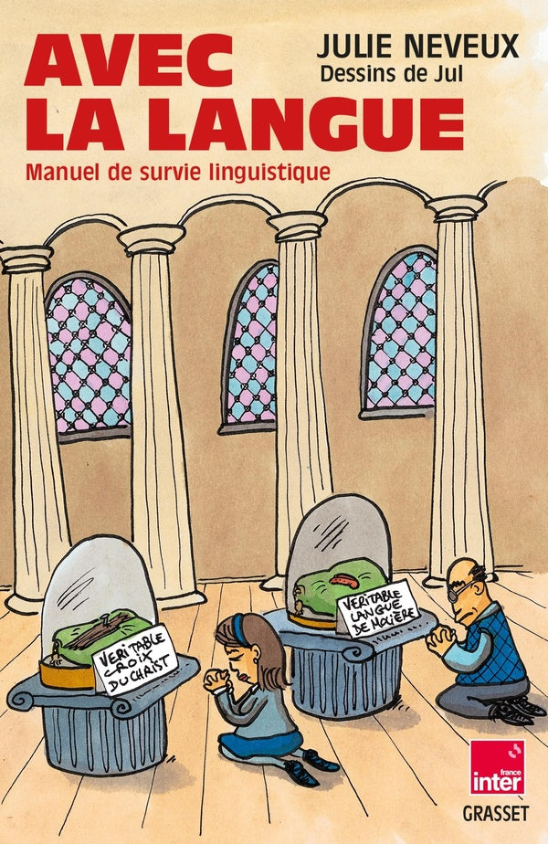 Front cover of Avec la langue : Manuel de survie linguistique                     (Coédition Radio France)