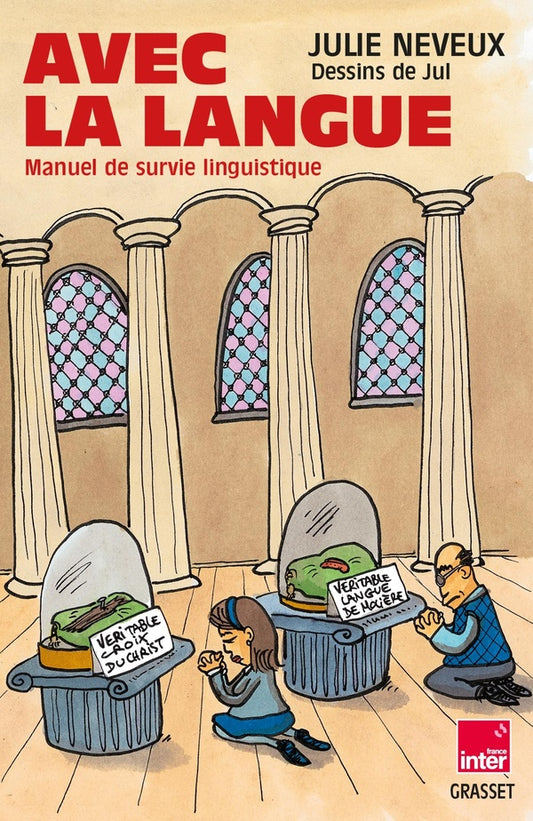 Front cover of Avec la langue : Manuel de survie linguistique                     (Coédition Radio France)