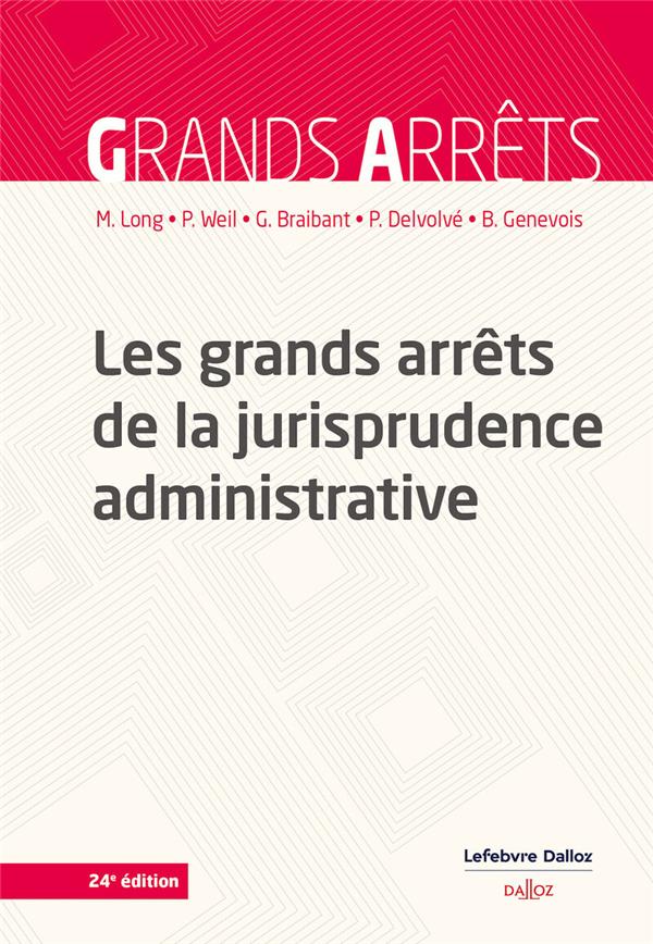 Front cover of Les grands arrêts de la jurisprudence administrative (24e édition)