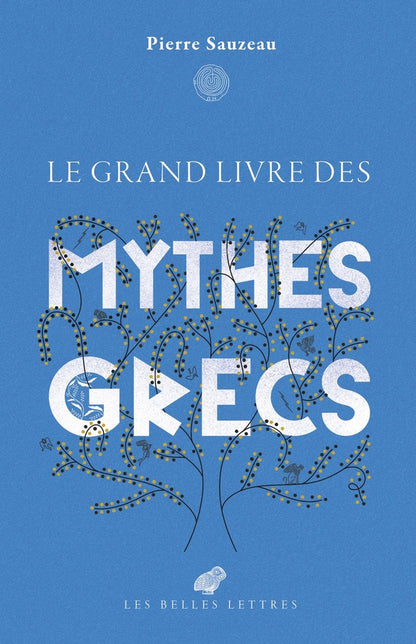 Front cover of Le grand livre des mythes grecs