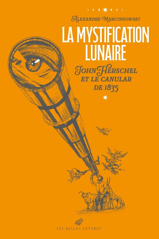 Front cover of La Mystification lunaire : John Herschel et le canular de 1835