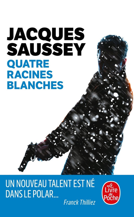 Front cover of Quatre racines blanches