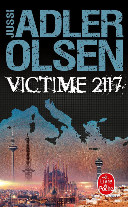 Front cover of Les enquêtes du département V Tome 8 : Victime 2117