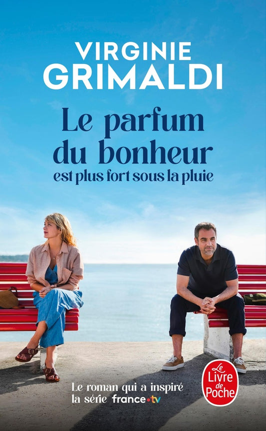 Front cover of Le parfum du bonheur est plus fort sous la pluie