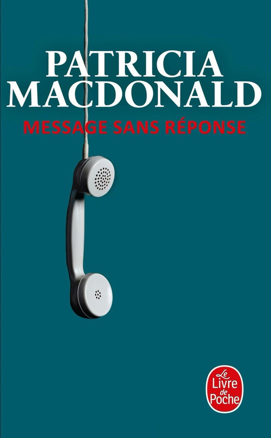 Front cover of Message sans réponse