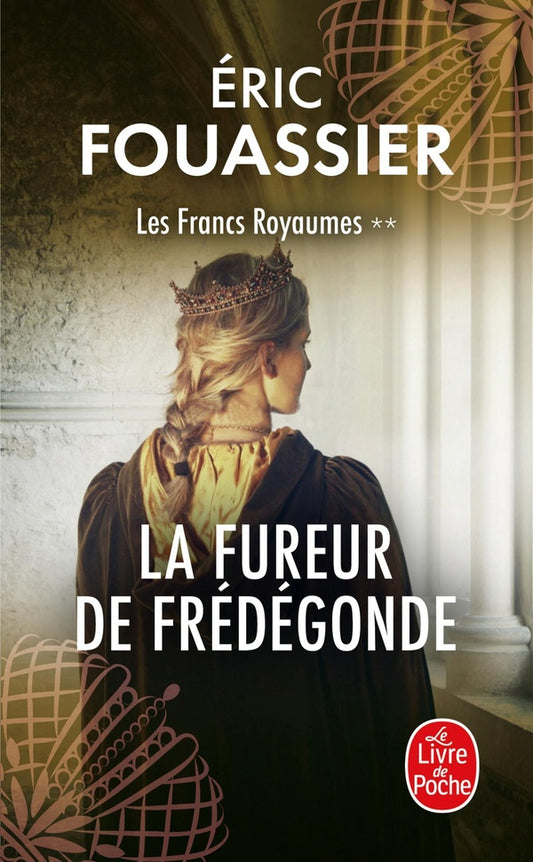 Front cover of Les francs royaumes Tome 2 : La fureur de Frédégonde