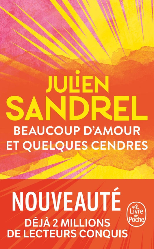 Front cover of Beaucoup d'amour et quelques cendres