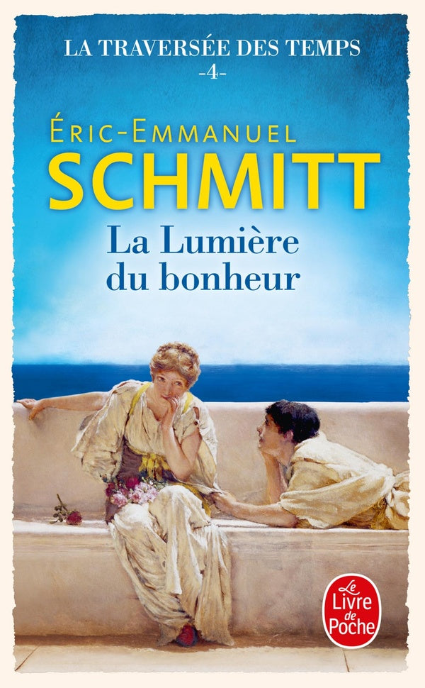 Front cover of La traversée des temps Tome 4 : La Lumière du bonheur