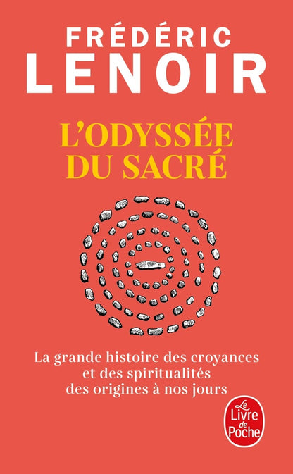 Front cover of L'Odyssée du sacré : La grande histoire des croyances et des spiritualités des origines à nos jours