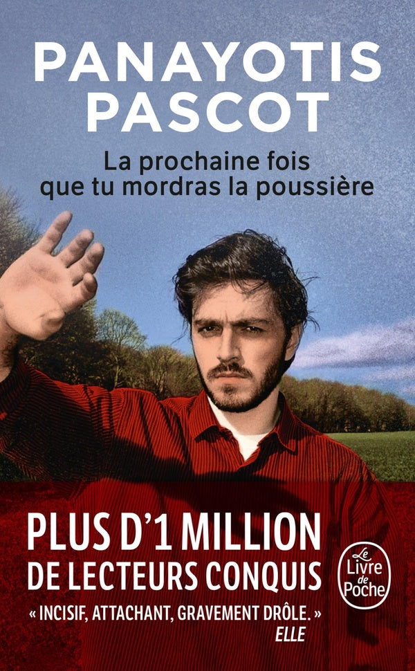 Front cover of La Prochaine fois que tu mordras la poussière