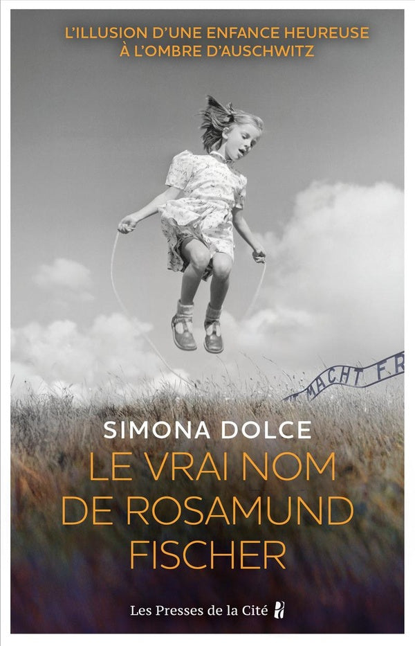 Front cover of Le vrai nom de Rosamund Fischer
