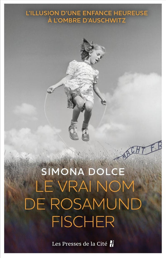 Front cover of Le vrai nom de Rosamund Fischer