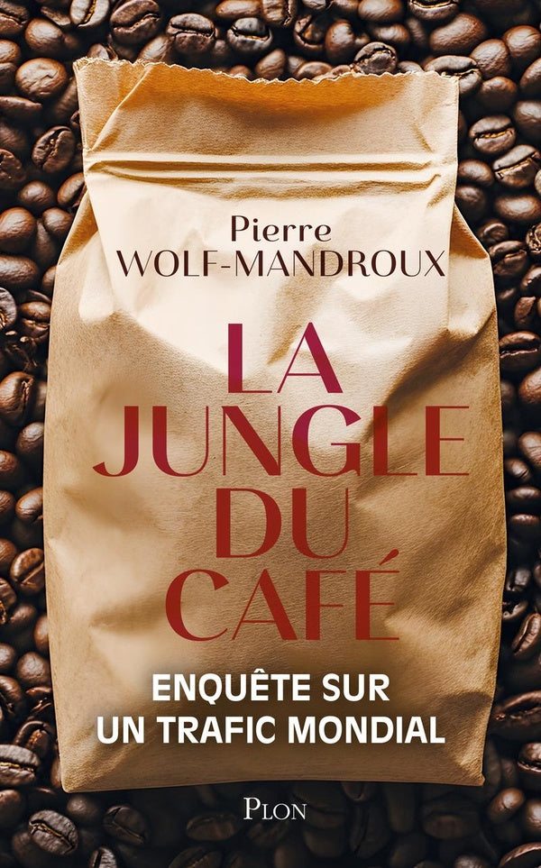 Front cover of La Jungle du café : Enquête sur un trafic mondial