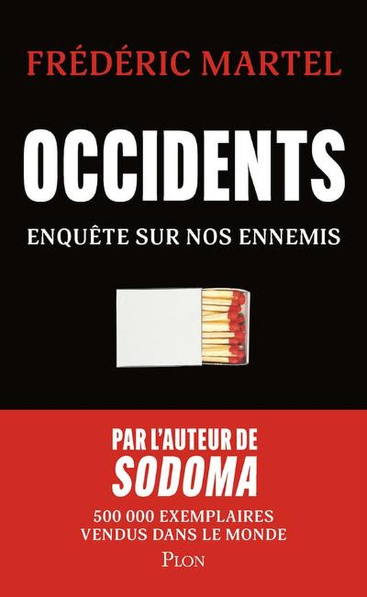 Front cover of Occidents : Enquête sur nos ennemis