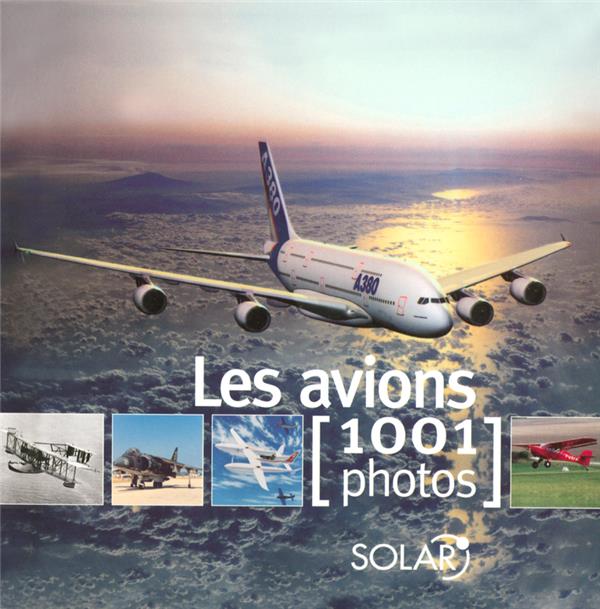 Front cover of Les avions en 1001 photos