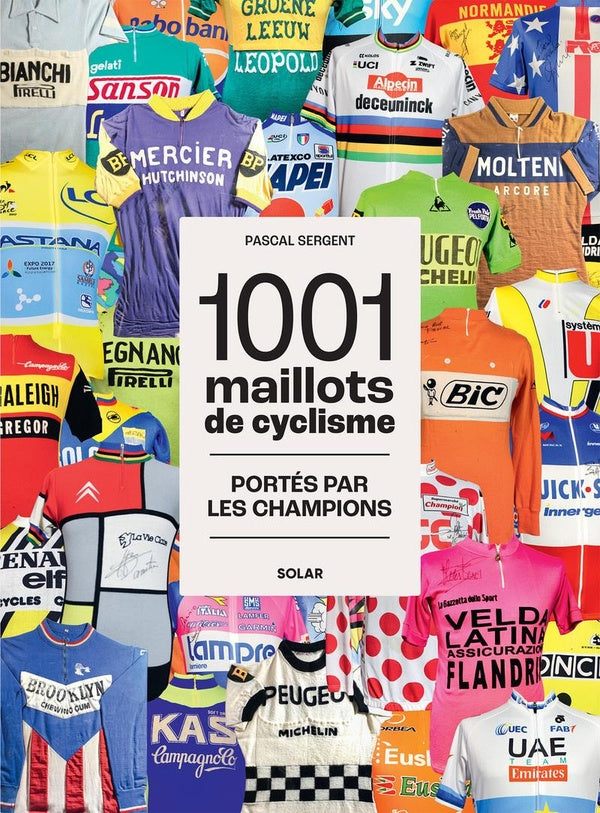 Front cover of 1001 maillots de cyclisme portés par les champions