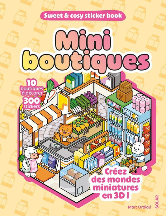 Front cover of Sweet & cosy sticker book : Mini boutiques